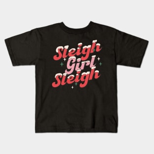 Sleigh Girl Sleigh Kids T-Shirt